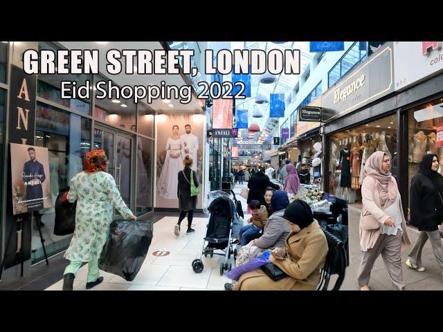 Green Street London - East Shopping Centre (Eid Shopping 2022) | London Walk [4K]