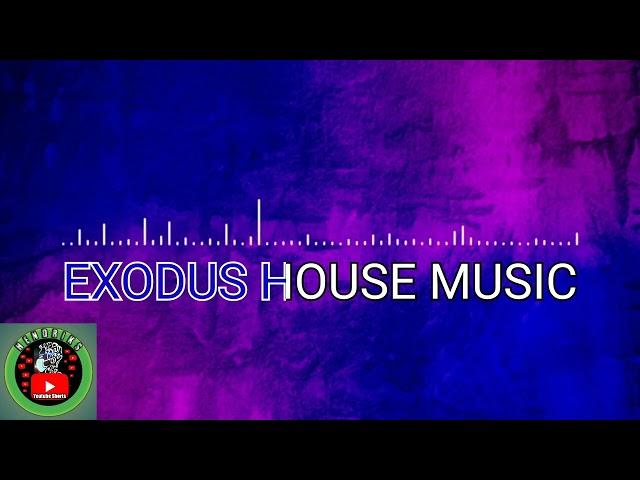 House Music - Exodus