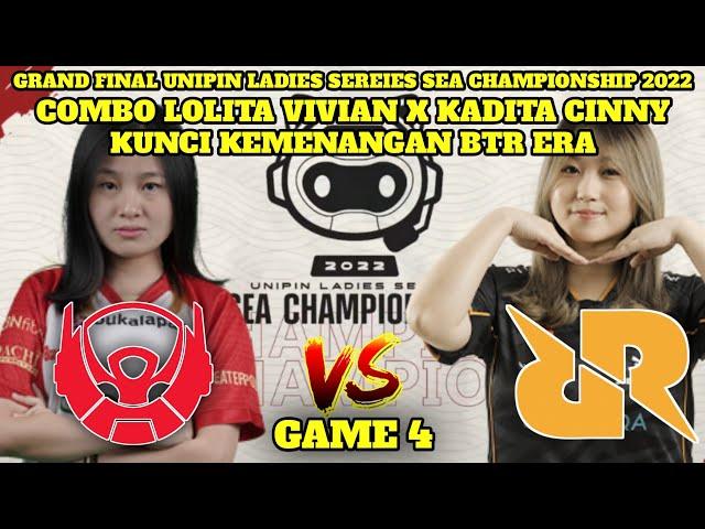 GRAND FINAL!!! UNIPIN LADIES SERIES SEA CHAMPIONSHIP - BIGETRON ERA VS RRQ MIKA MATCH 4