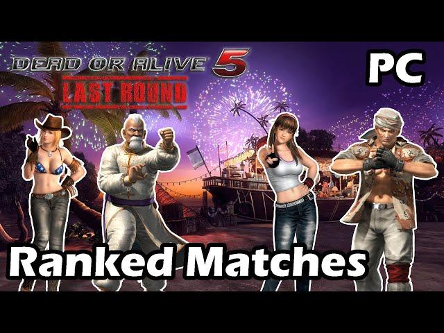 Dead or Alive 5 Last Round Ranked Matches