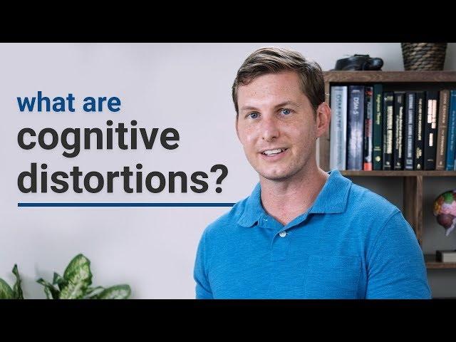 What are Cognitive Distortions?