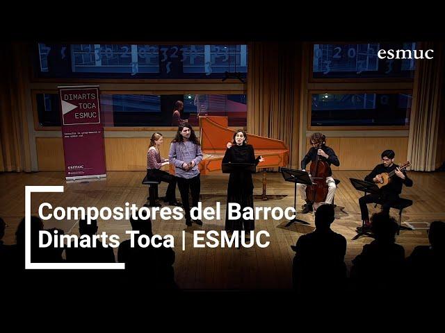 Compositores del Barroc | Dimarts Toca ESMUC | 2024 | ESMUC