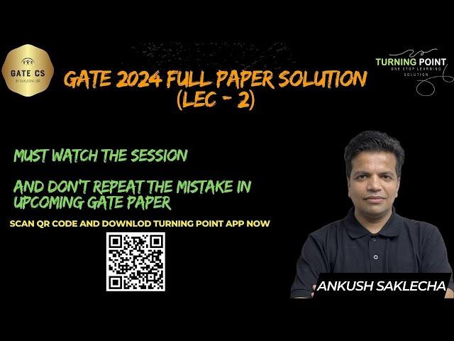 Complete Solution of GATE 2024 PYQ'S (LEC - 2) | Ankush Saklecha | GATE 2025 | GATE 2026 | GATE 2027