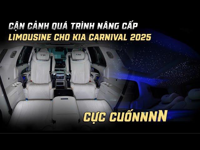 Cận cảnh quá trình NÂNG CẤP LIMOUSINE cho KIA Carnival 2025 “cực đã mắt”!!!