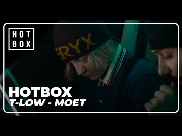 t-low - Moet | HOTBOX