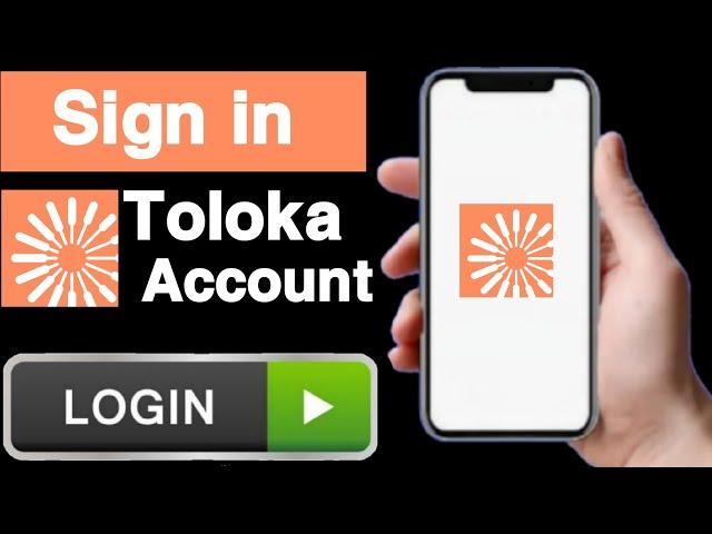 How to sign in toloka account||Sign in toloka account||Toloka account login||UT 55