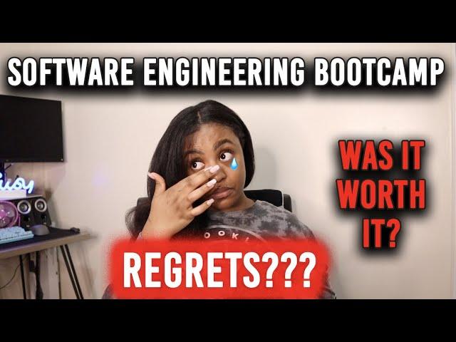 DO I REGRET SOFTWARE ENGINEERING BOOTCAMP?