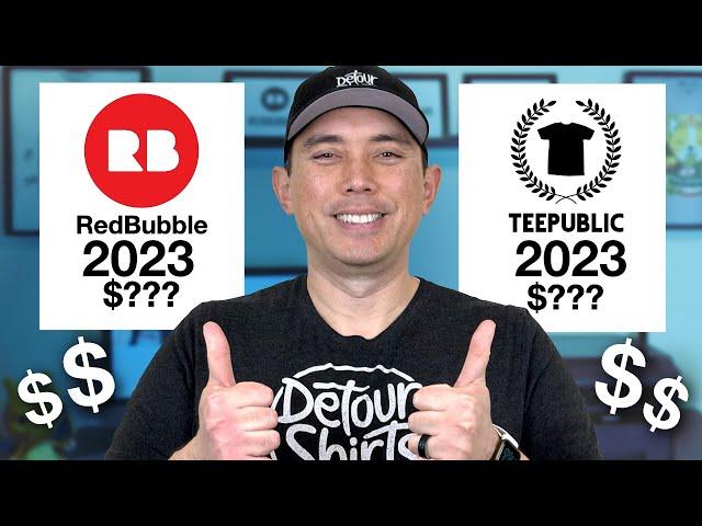 My RedBubble vs TeePublic Income 2023 compared to 2022 Income