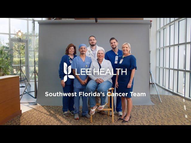 Lee Health Cancer- Everyone is in your Corner