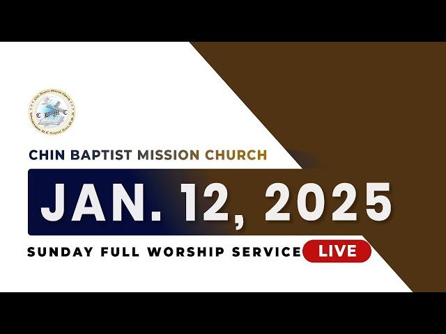 Sunday Full Worship Service || Jan. 12, 2025