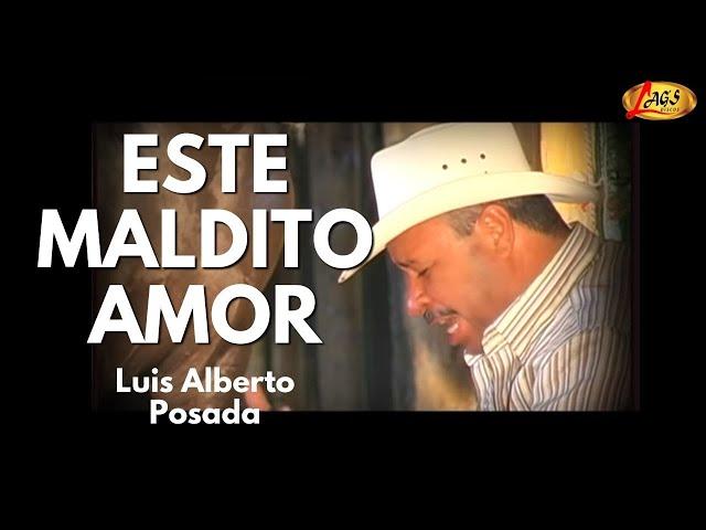 Luis Alberto Posada - Este Maldito Amor (Video Oficial) | Música Popular