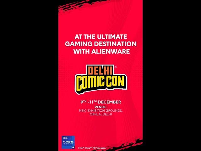 Alienware x Comic Con India 2022 | Day 2