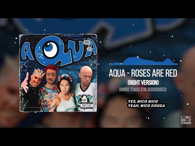 [ПЕРЕЗАЛИВ] Aqua   Roses are Red Right Version [OnlyRight] [Right Version] [GACHI REMIX]