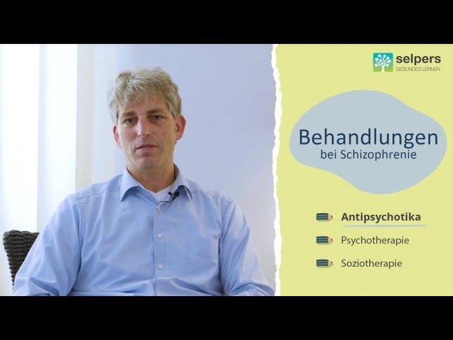 Behandlung von Schizophrenie - das sind Möglichkeiten! (Arzt informiert)