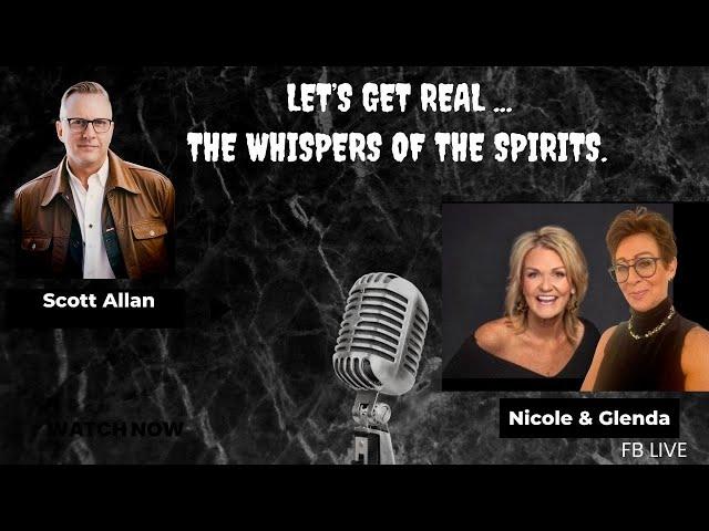 Let's Get Real: Psychic Medium Scott Allan Reveals Unseen Spirit Messages