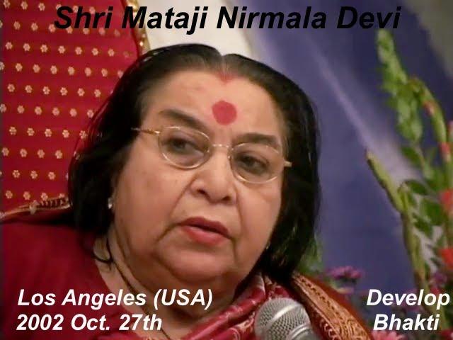 2002 1027 Develop Bhakti