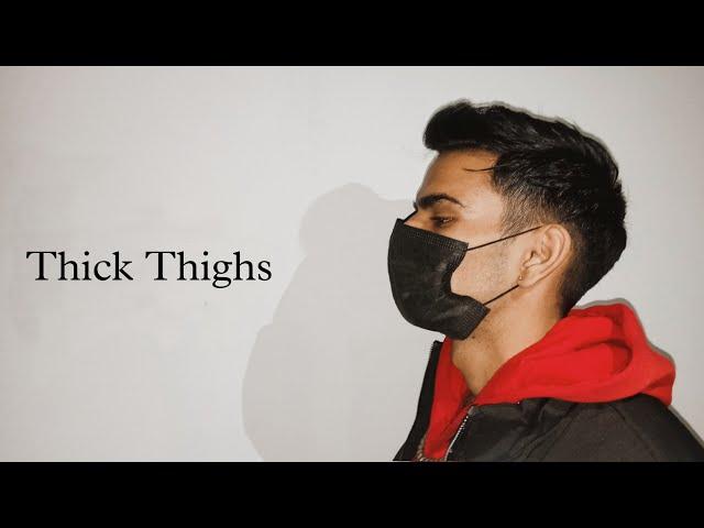 Thick Thighs | Arun Singh Thakur | Endless Love | Prod by-@KingEF | Latest Punjabi song 2025