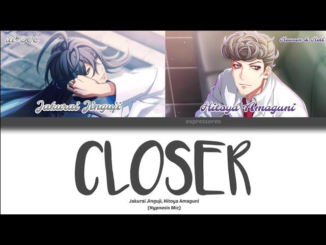 [Hypnosis Mic] Jinguji Jakurai, Amaguni Hitoya - Closer (color coded lyrics video, KAN/ROM/ENG)