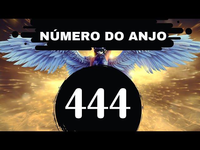 Número do anjo 444  - O que significa ver esse número com frequência? 444 Significando 