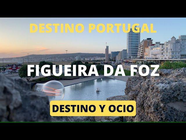 DESTINO PORTUGAL Figueira da Foz