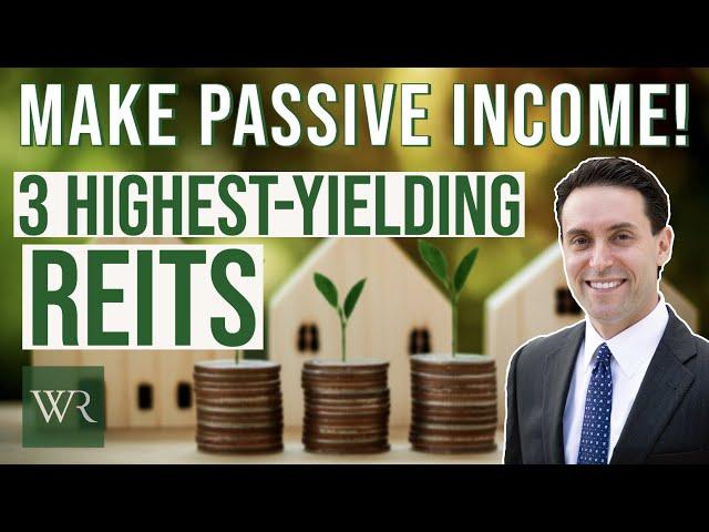 Top 3 Real Estate Investment Trusts with High Yield Growth