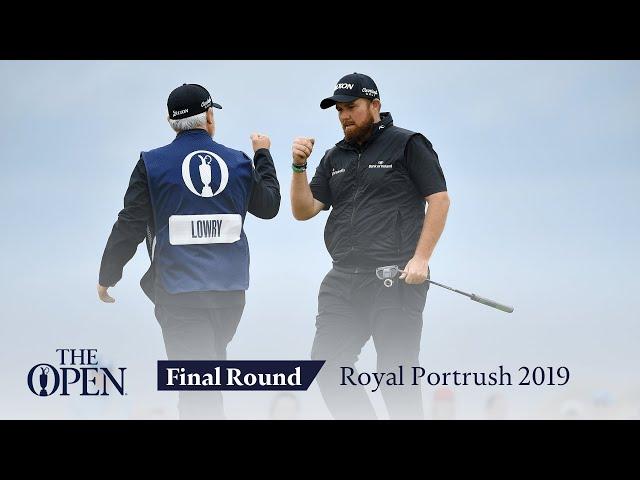 Shane Lowry - Final Round in full | The Open at Royal Portrush 2019