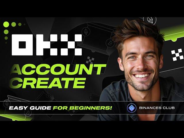 How to Create OKX Account FAST & EASILY | OKX Sign Up Guide