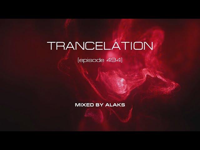 Alaks - TRANCELATION 494 (12_02_2023)