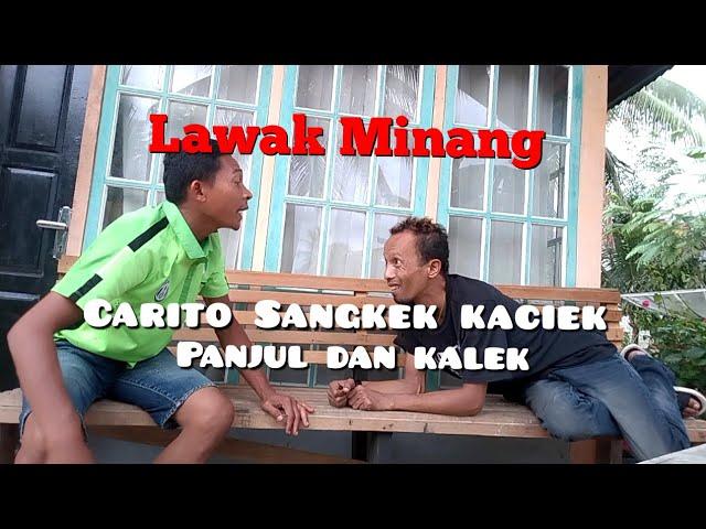 Lawak Minang - Carito Sangkek Kaciek