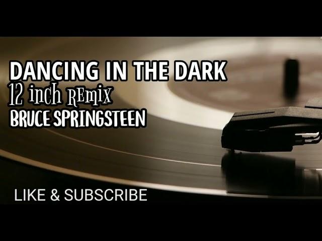 Dancing in the dark (12 inch remix) - Bruce Springsteen