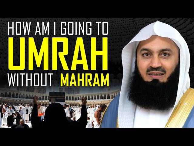 How am i going to Umrah Without Mahram? Mufti Ismail Menk