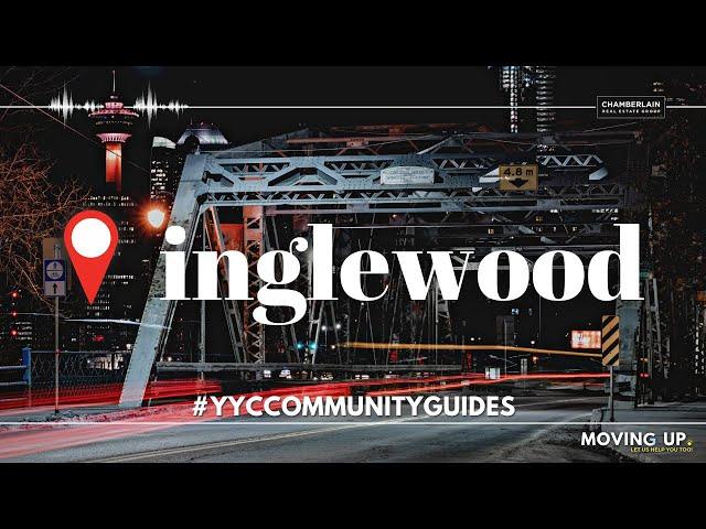 Inglewood SE Calgary - What is the best neighbourhood in Calgary? - Calgary Real Estate