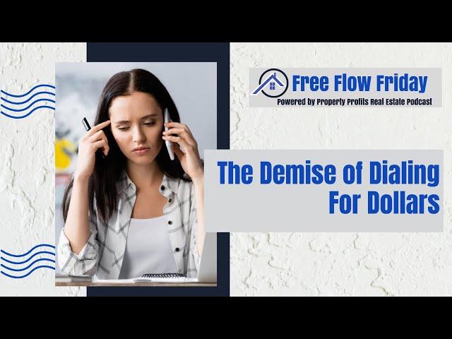 Free Flow Friday The Demise of Dialing for Dollars Learning Better marketing with Dave Dubeau