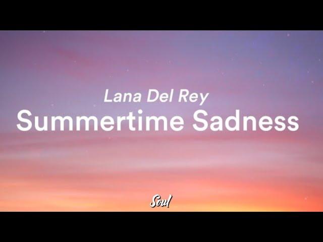 Lana Del Rey - Summertime Sadness (Lyrics)