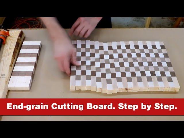 The ultimate guide to making a wooden end-grain cutting board