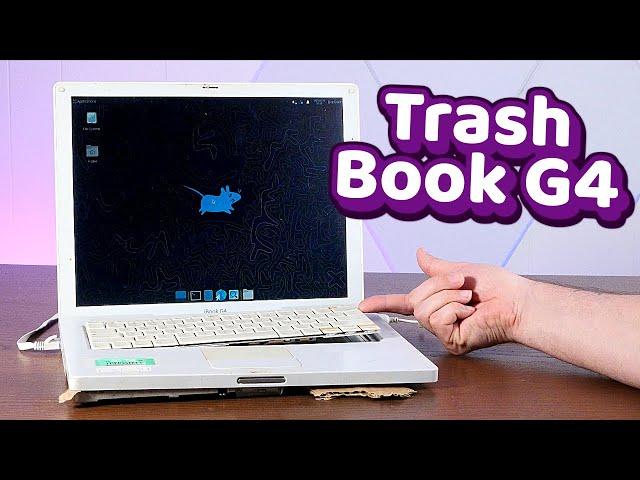 Behold, the TrashBook G4!