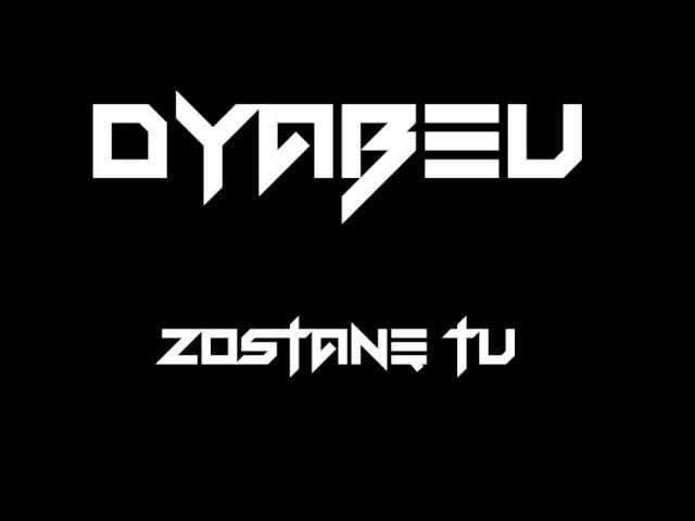 DYABEU - Zostanę tu