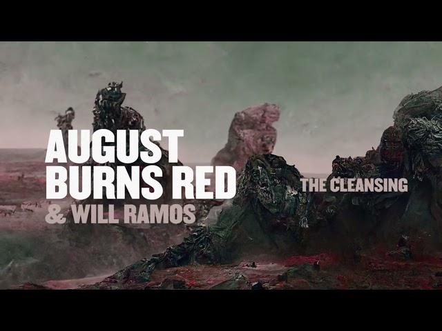 August Burns Red & Will Ramos - The Cleansing (OFFICIAL LYRIC VIDEO)