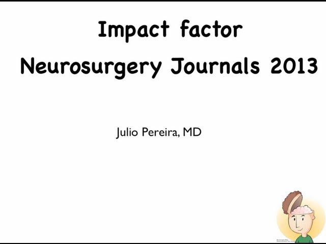 TOP 6 Neurosurgery Journals 2013  (Impact Factor )