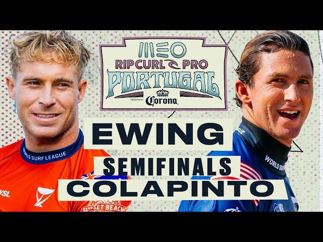 Ethan Ewing vs Crosby Colapinto | MEO Rip Curl Pro Portugal 2024 - Semifinals