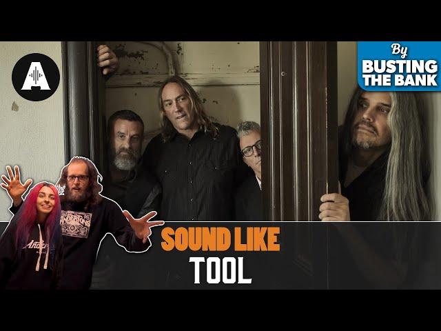 Sound Like Tool | By Busting the Bank!