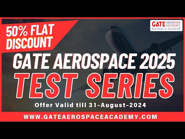 GATE AEROSPACE 2025 TEST SERIES | FLAT 50% DISCOUNT | GATE AEROSPACE ACADEMY | GATE AEROSPACE 2025