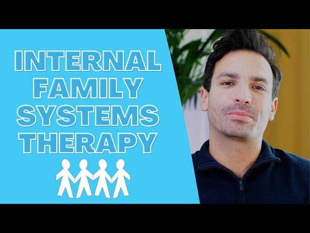 Internal Family Systems (IFS) Therapy Explained