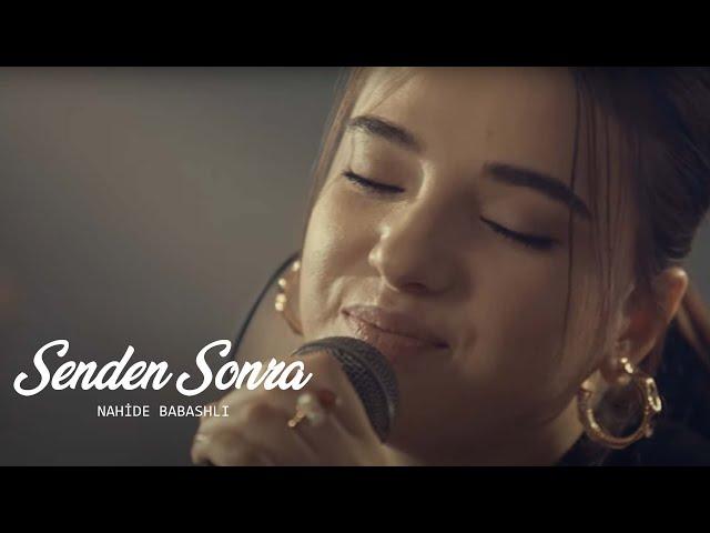 Nahide Babashlı - Senden Sonra