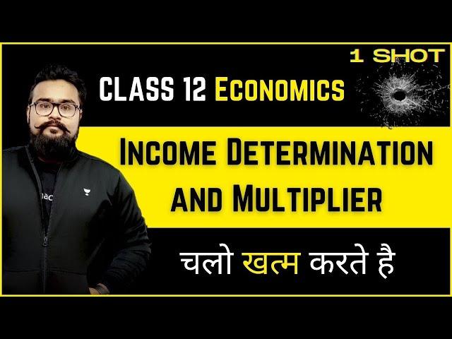  Income Determination And Multiplier class 12 one shot Term 2 Gaurav Jain Commerce King