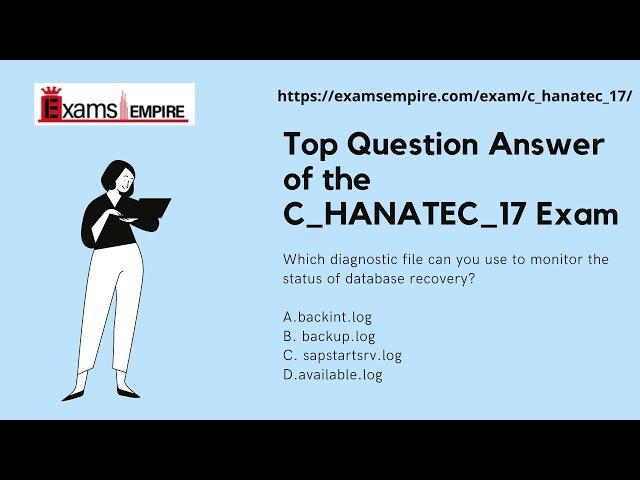 C_HANATEC_17 | SAP Certified Technology Associate - SAP HANA 2.0 SPS05 |  ExamsEmpire.com