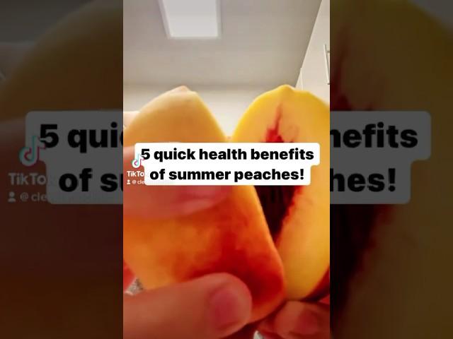  Health benefits of peaches.