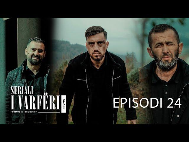 SERIALI I VARFËRI | Promo - Episodi 24