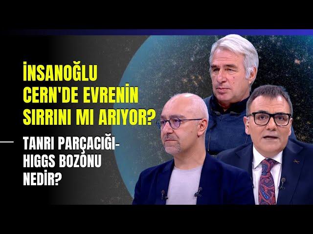 İnsanoğlu Cern'de Evrenin Sırrını Mı Arıyor? Tanrı Parçacığı-Higgs Bozonu Nedir?