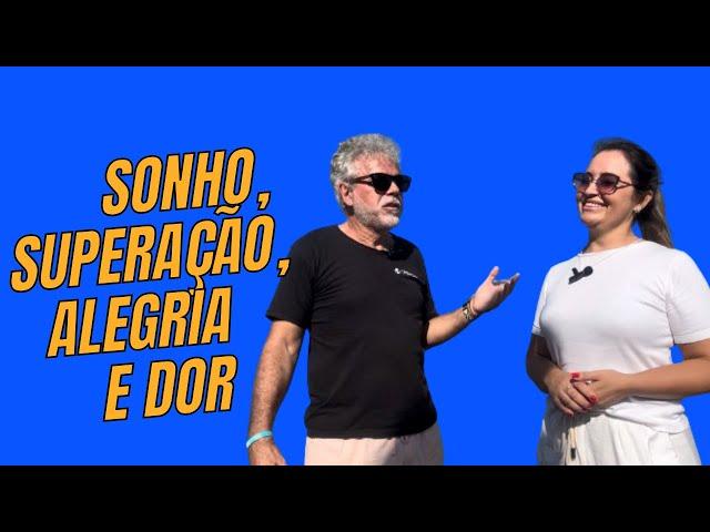 SONHO, SUPERAÇÃO, ALEGRIA E DOR -  UMA HISTÓRIA DE VIDA